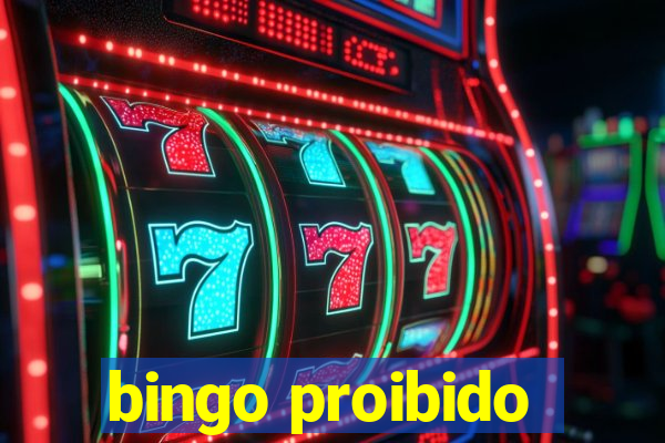 bingo proibido