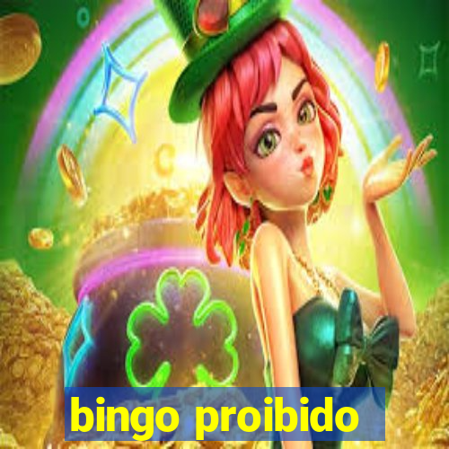 bingo proibido