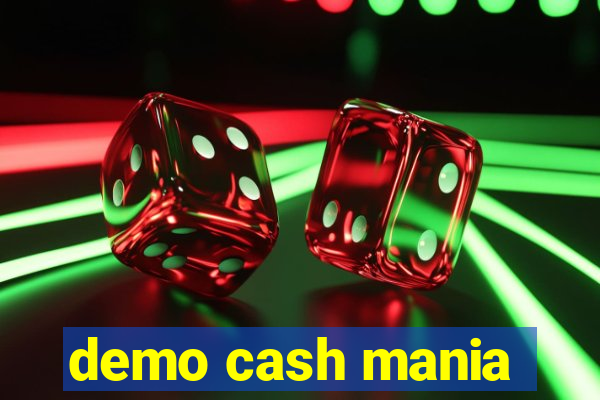 demo cash mania