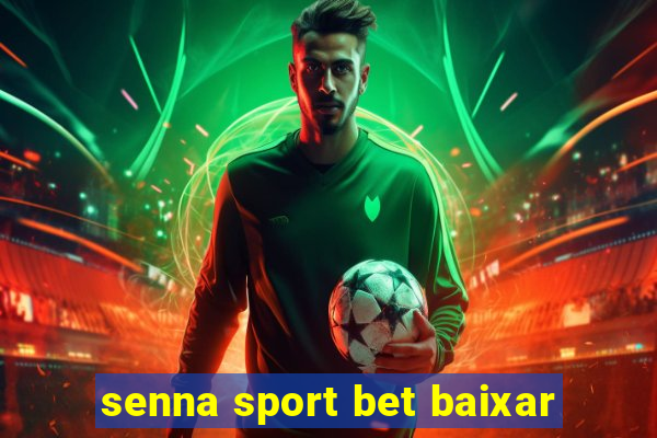 senna sport bet baixar