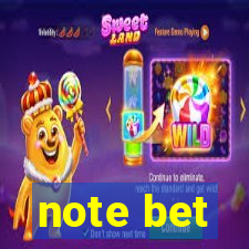 note bet