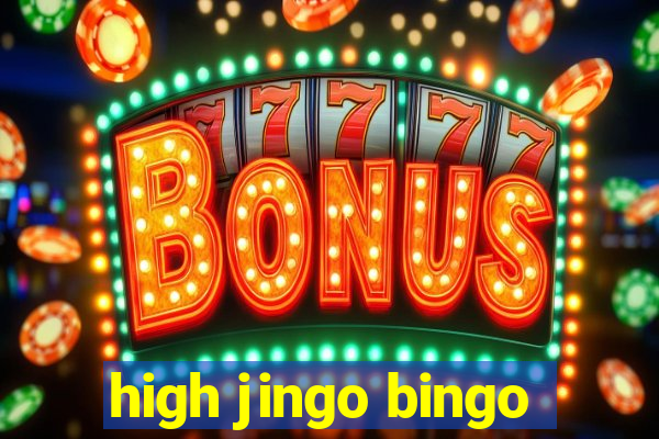 high jingo bingo