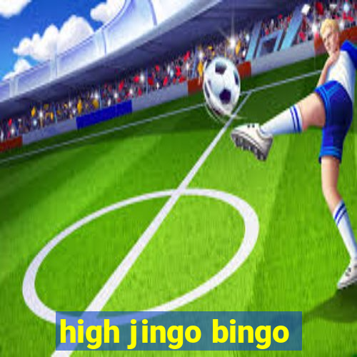 high jingo bingo