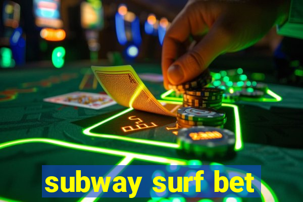 subway surf bet