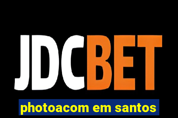 photoacom em santos