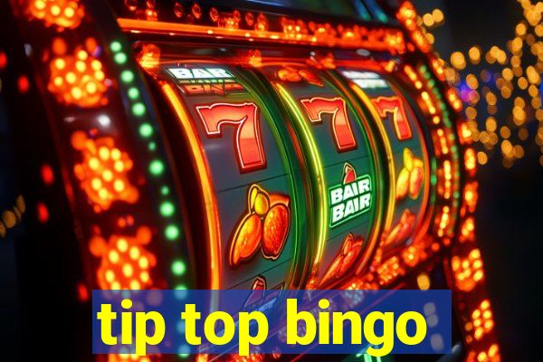 tip top bingo