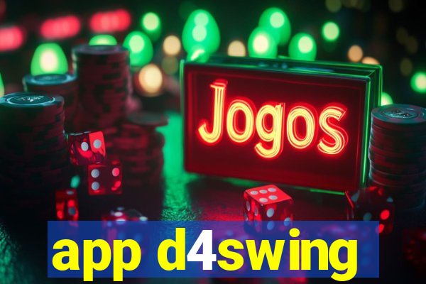 app d4swing