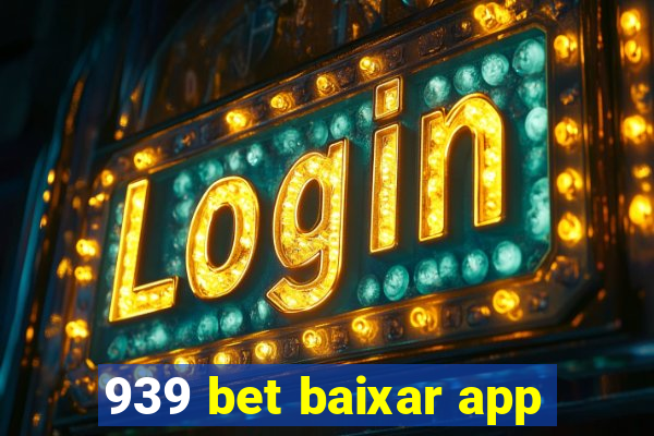 939 bet baixar app