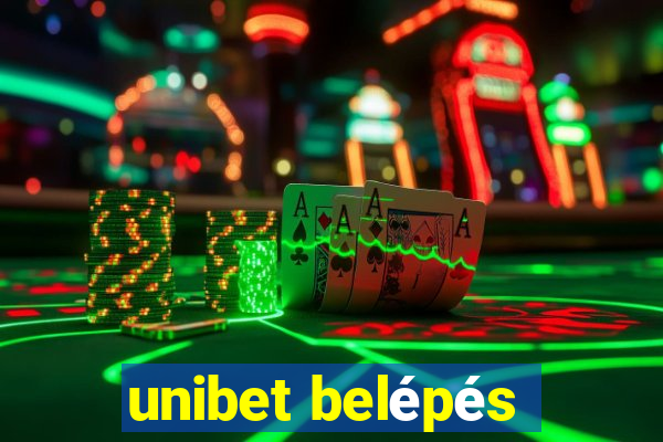 unibet belépés