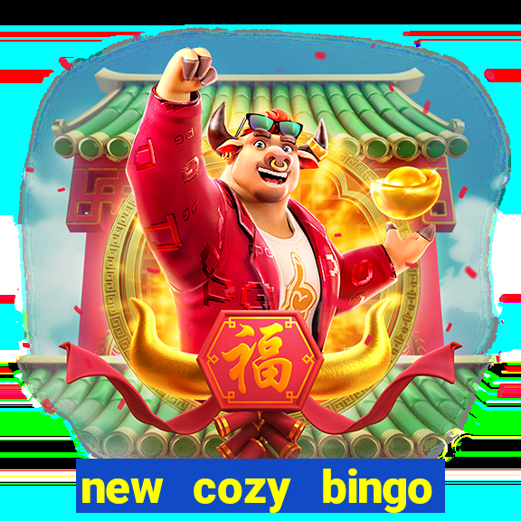 new cozy bingo sites 2017