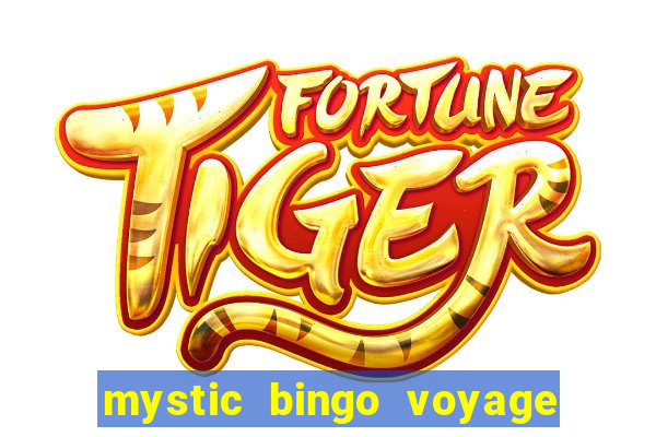 mystic bingo voyage reclame aqui