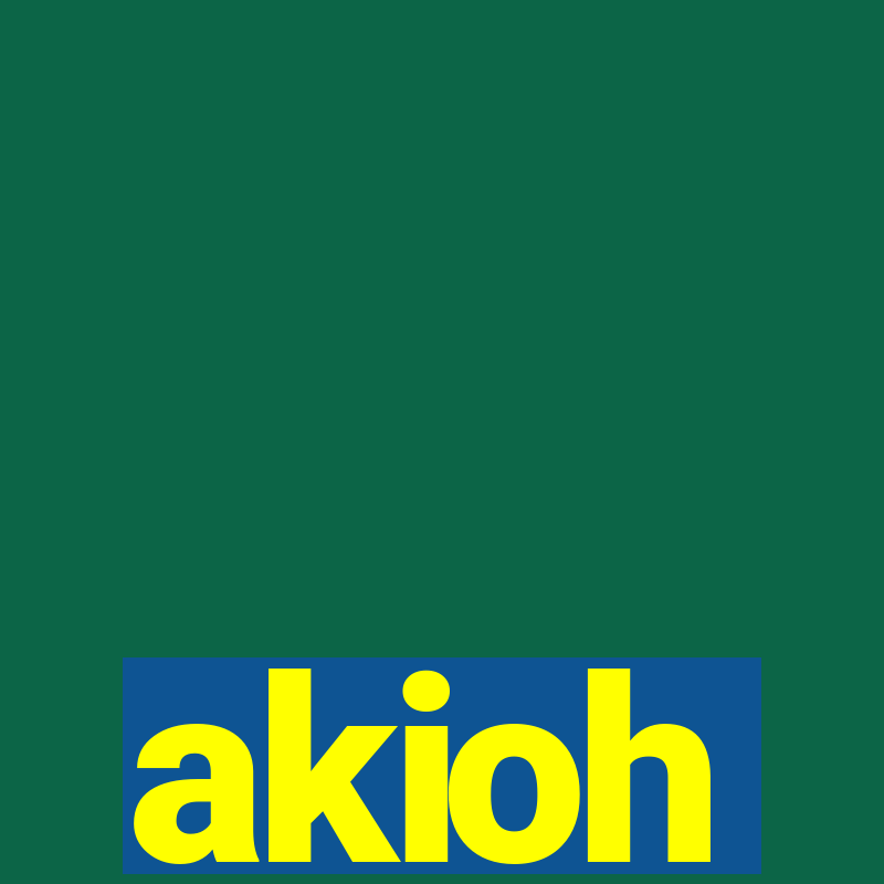 akioh