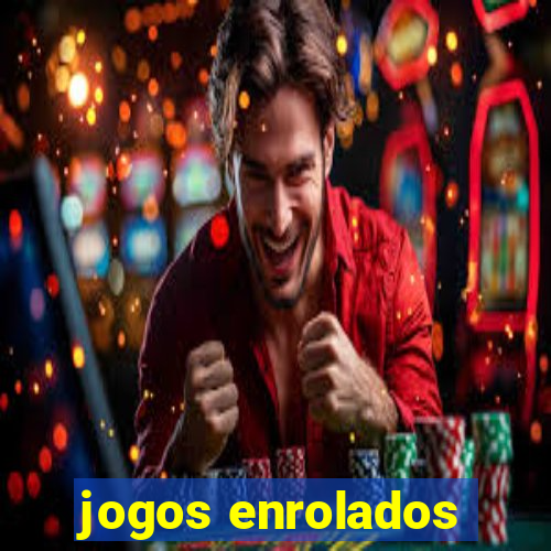 jogos enrolados