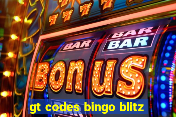 gt codes bingo blitz