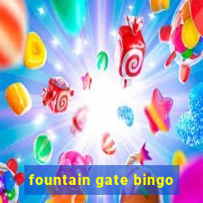 fountain gate bingo