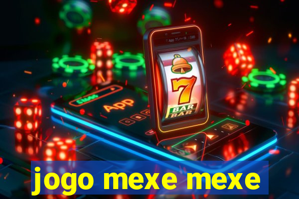 jogo mexe mexe