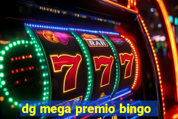 dg mega premio bingo