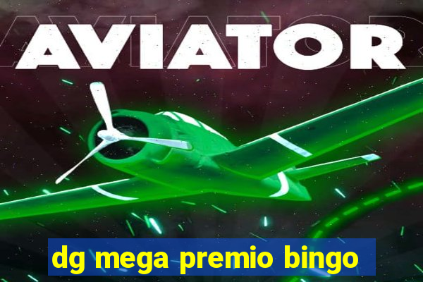 dg mega premio bingo