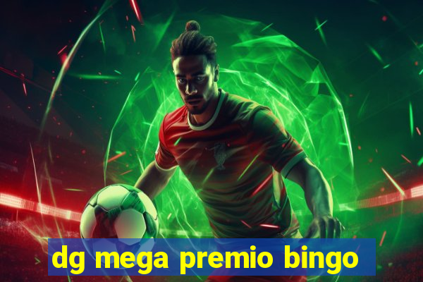 dg mega premio bingo