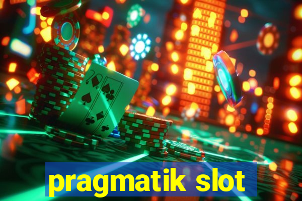 pragmatik slot