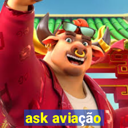 ask aviação