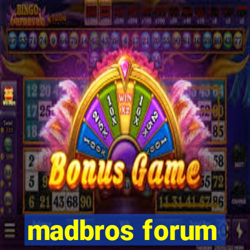 madbros forum