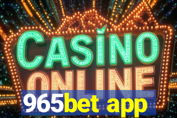 965bet app