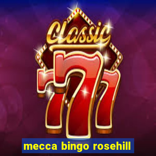 mecca bingo rosehill