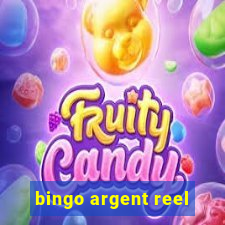 bingo argent reel