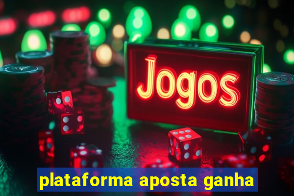 plataforma aposta ganha