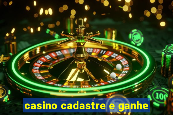 casino cadastre e ganhe