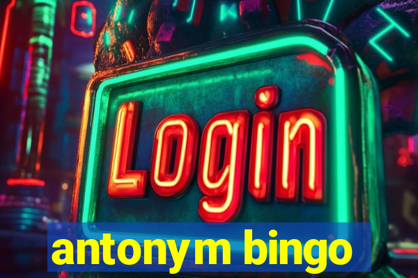 antonym bingo