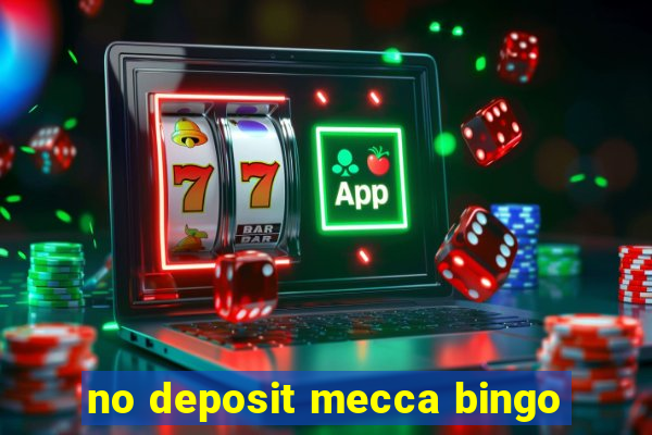 no deposit mecca bingo