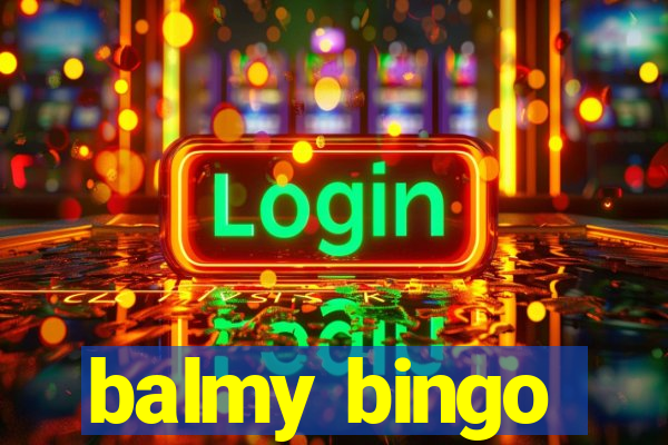 balmy bingo