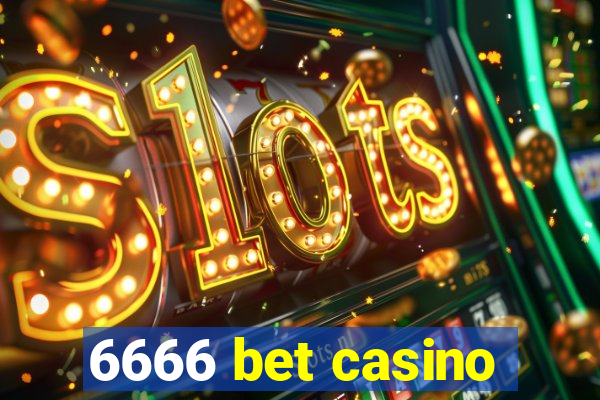 6666 bet casino