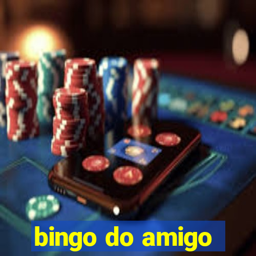 bingo do amigo