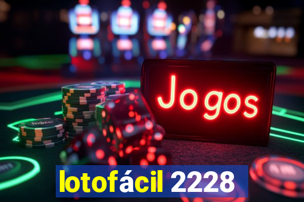 lotofácil 2228