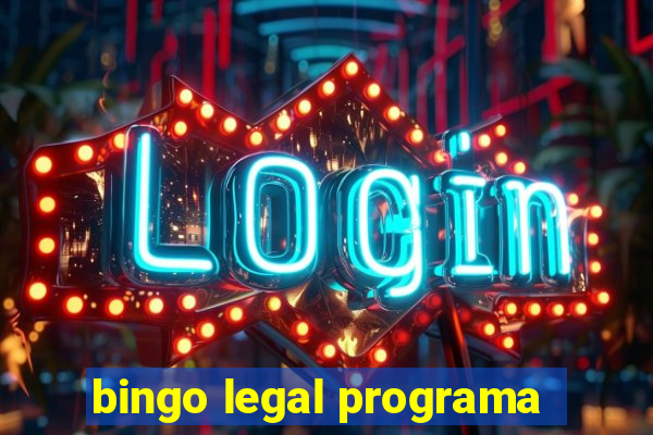 bingo legal programa