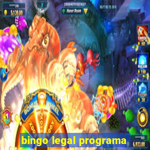 bingo legal programa