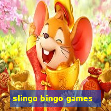 slingo bingo games