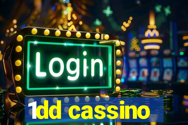 1dd cassino