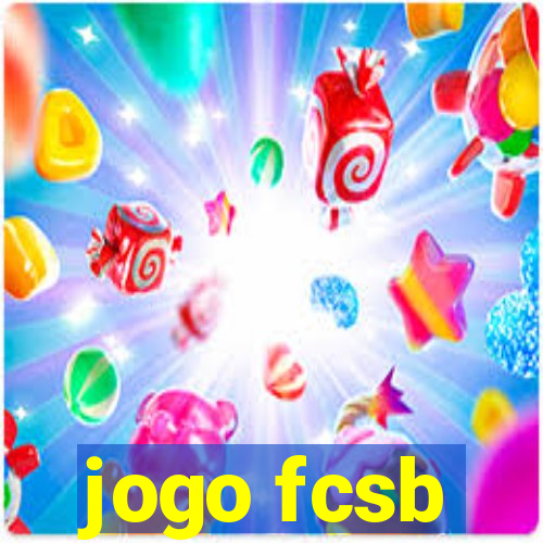 jogo fcsb