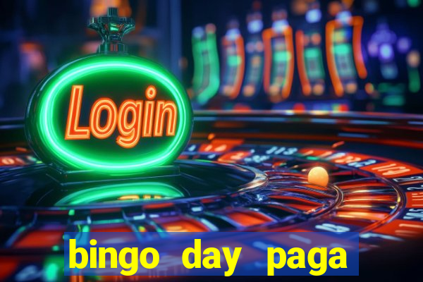 bingo day paga mesmo 2022