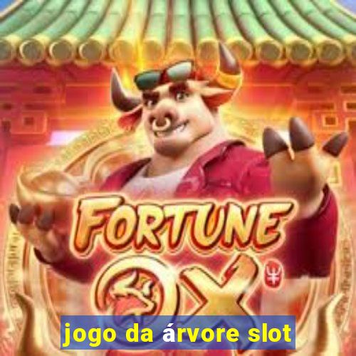 jogo da árvore slot