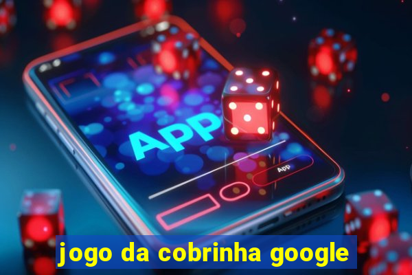 jogo da cobrinha google