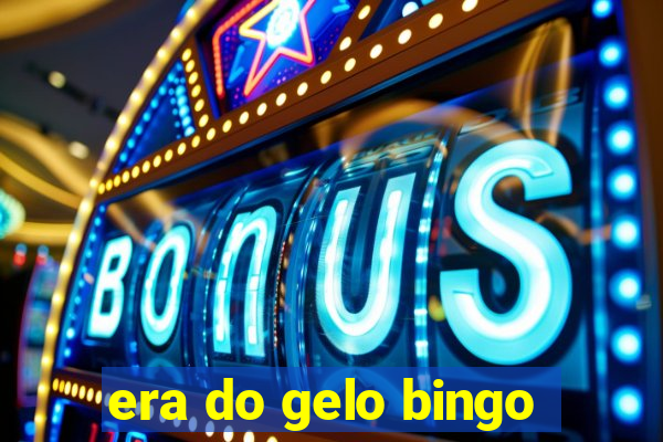 era do gelo bingo