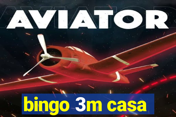 bingo 3m casa