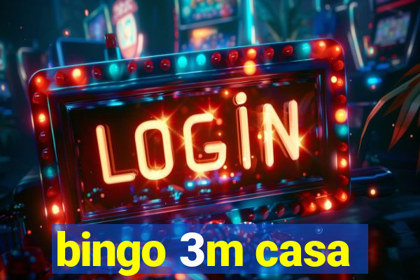 bingo 3m casa