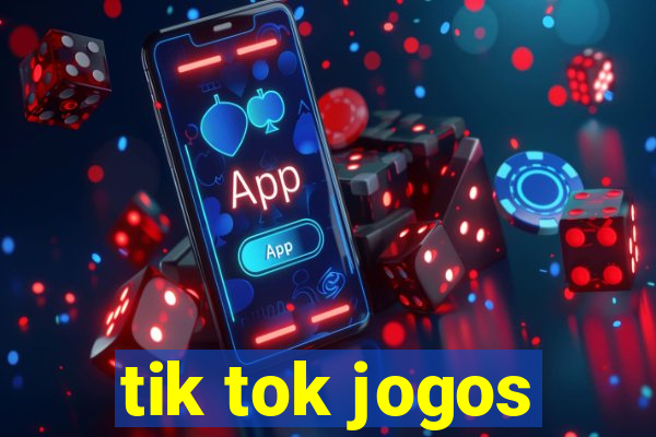 tik tok jogos