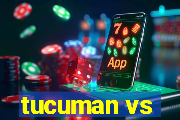 tucuman vs